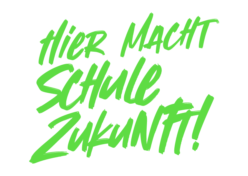 Hier macht Schule Zukunft!